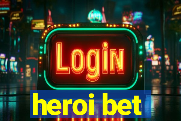 heroi bet